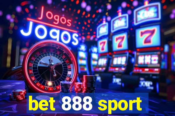 bet 888 sport